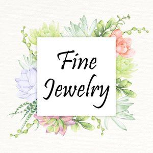 FINE JEWELRY.   THE PERFECT GIFT FOR ANY OCCASION